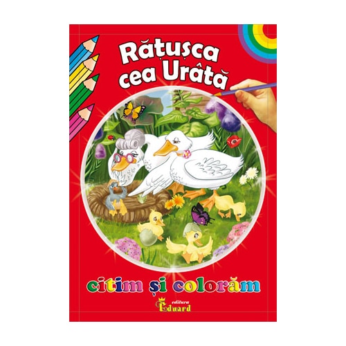 Citim si Coloram Ratusca Cea Urata - H.C. Andersen