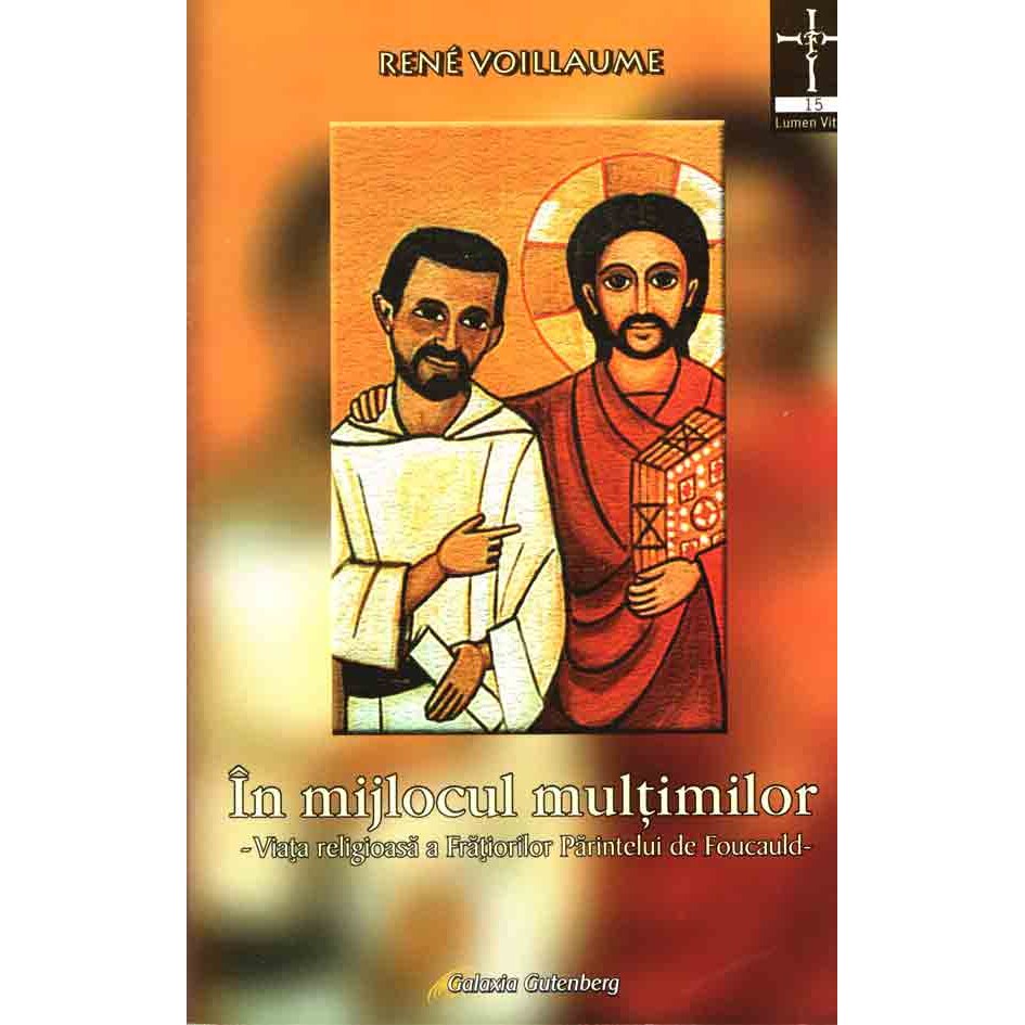 in mijlocul multimilor - Rene Voillaume