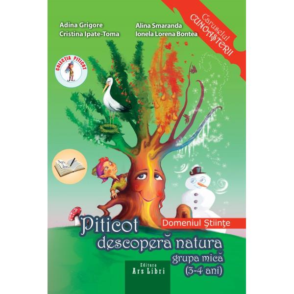 Piticot Descopera natura Grupa mica 3-4 ani - Adina Grigore