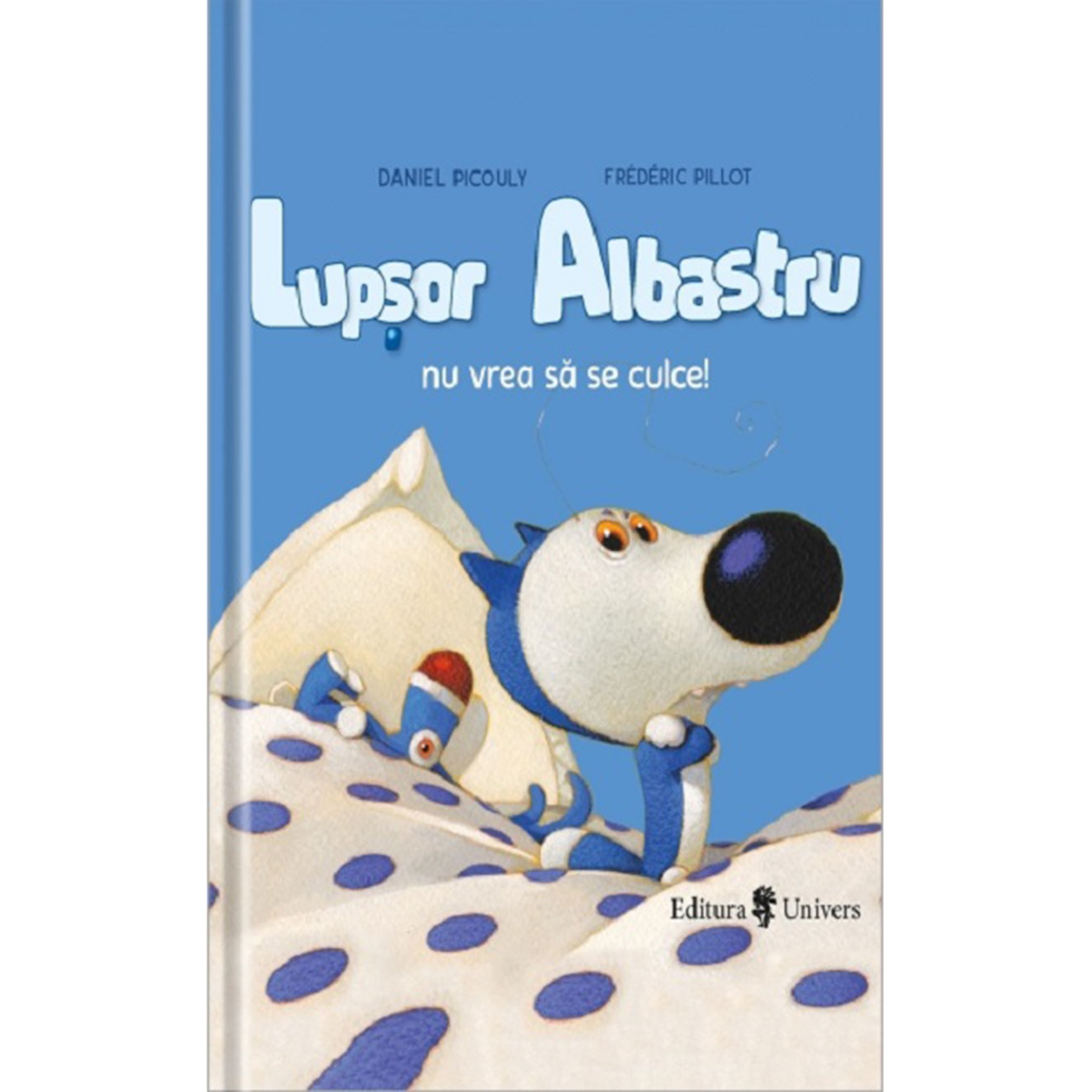 Lupsor albastru nu vrea sa se culce, Daniel Picouly