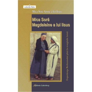 Mica sora - Mica Sorã Annie a lui Iisus Mica sora - Mica Sorã Annie a lui Iisus