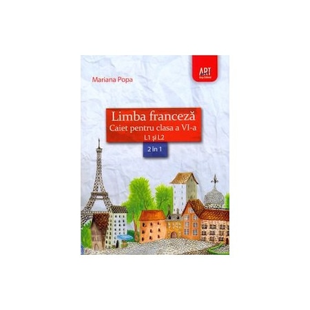 Limba Franceza Caiet Pentru Clasa A Vi A Li Si L2 Emag Ro