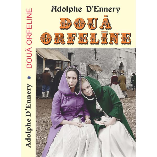 Doua orfeline - Adolphe D Ennery