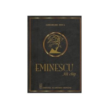 Eminescu. Alt chip, Gheorghe Doca Eminescu. Alt chip, Gheorghe Doca