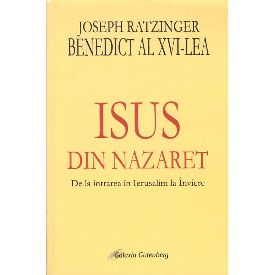 Isus din Nazaret - partea a II-a(necartonat) - Benedict al XVI-lea