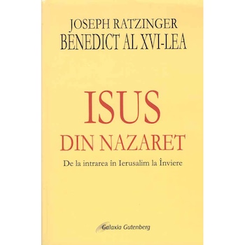 Isus din Nazaret - partea a II-a(necartonat) - Benedict al XVI-lea Isus din Nazaret - partea a II-a(necartonat) - Benedict al XVI-lea