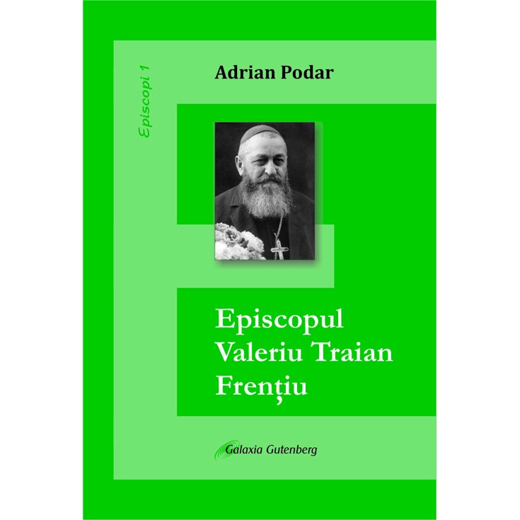 Seria Episcopi~Episcop Ioan Suciu - Adrian Podar