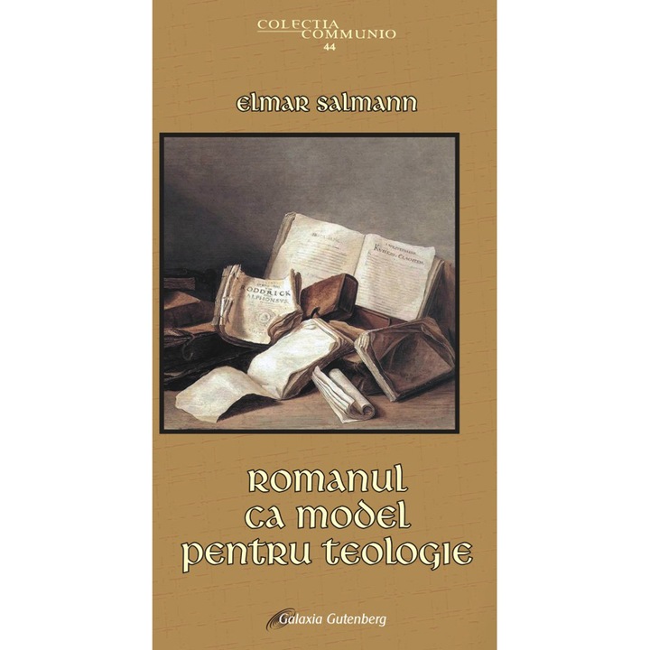 Romanul ca model pentru teologie - Elmar Salman