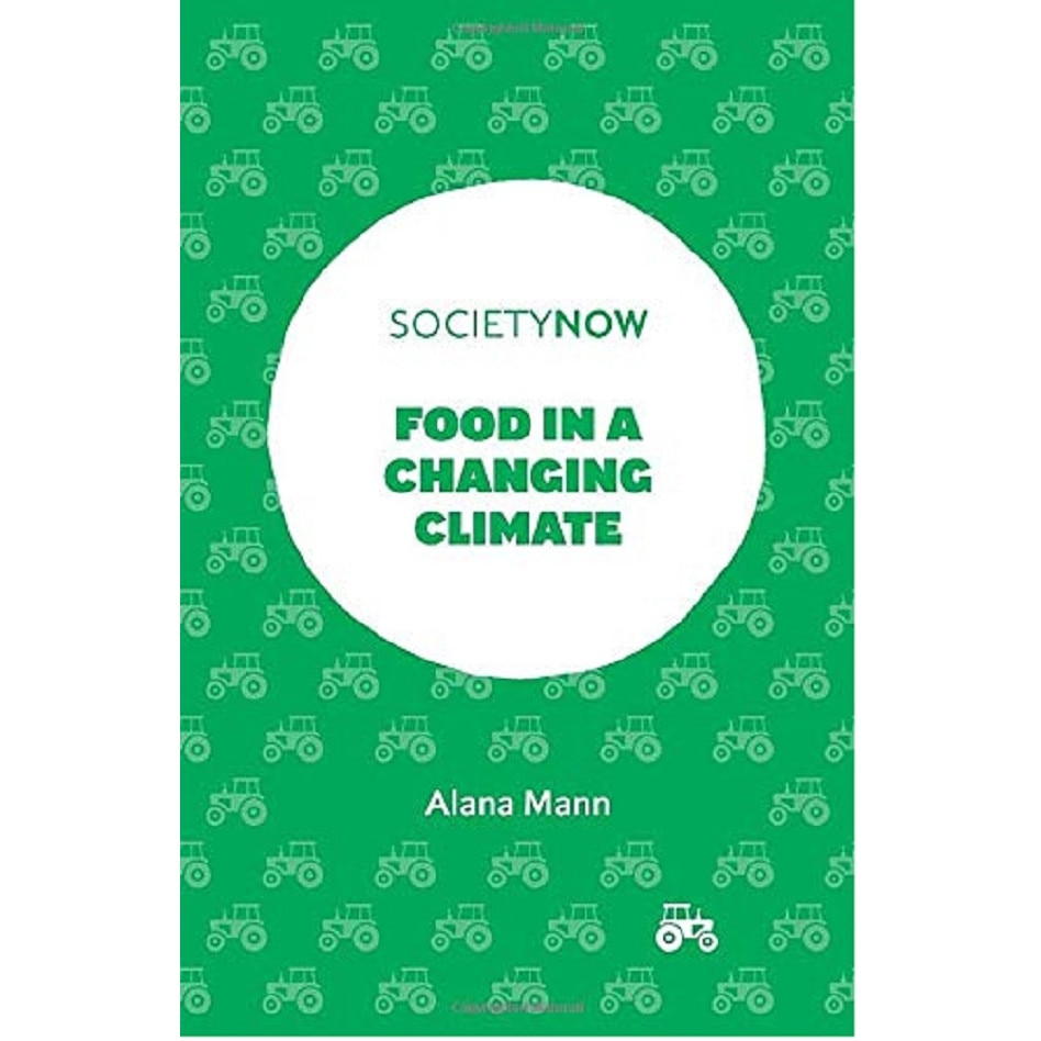 Food in a Changing Climate - Alana Mann