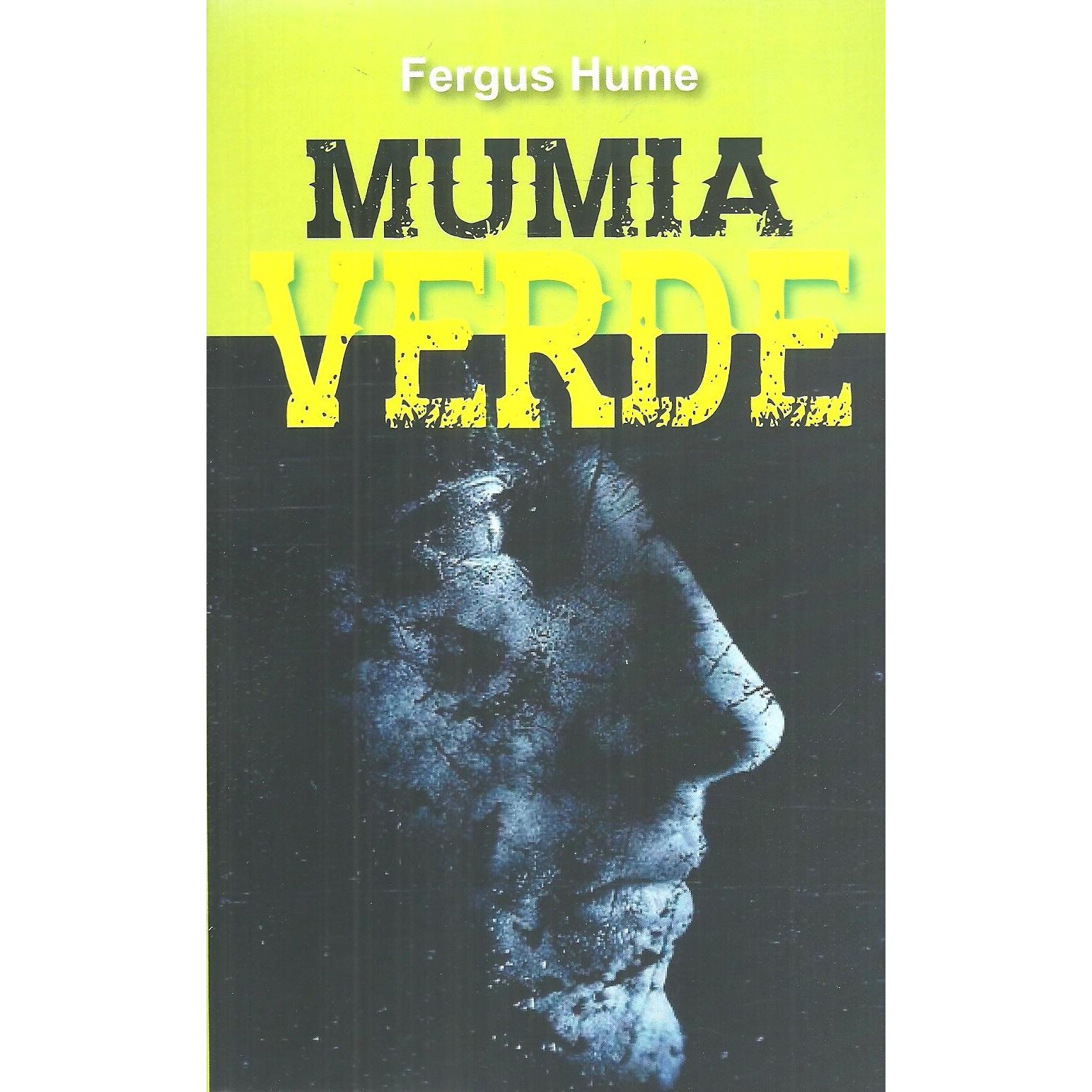 Mumia Verde, Fergus Hume