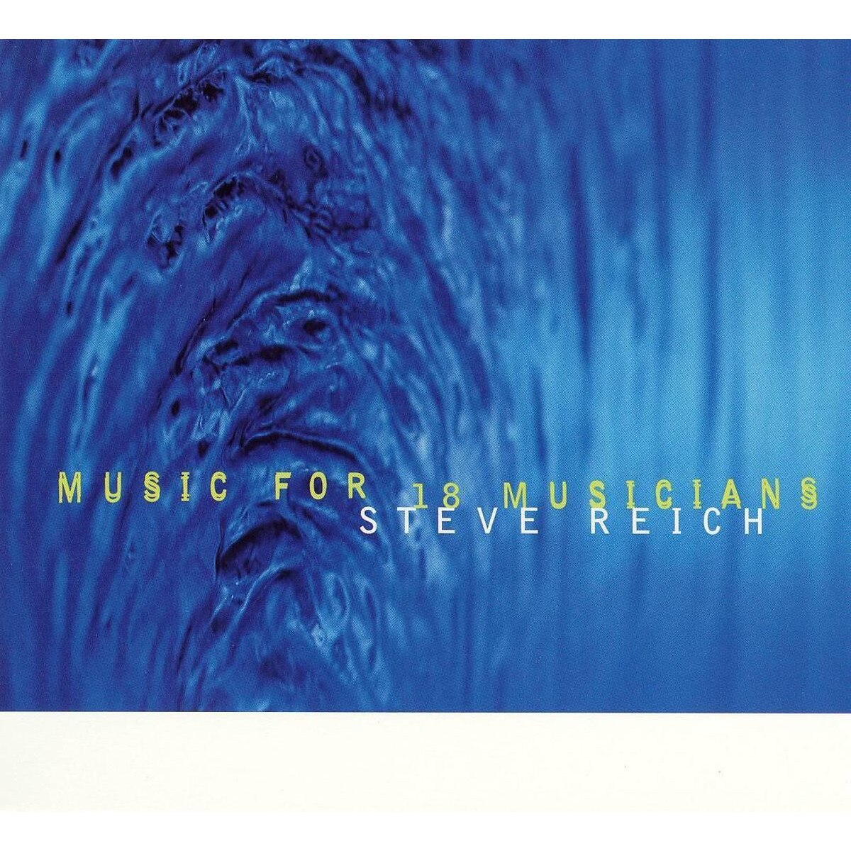Steve Reich - Reich: Music for 18 Musicians - CD