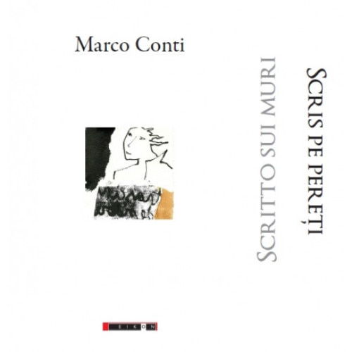 Scritto sui muri / Scris pe pereti - Marco Conti