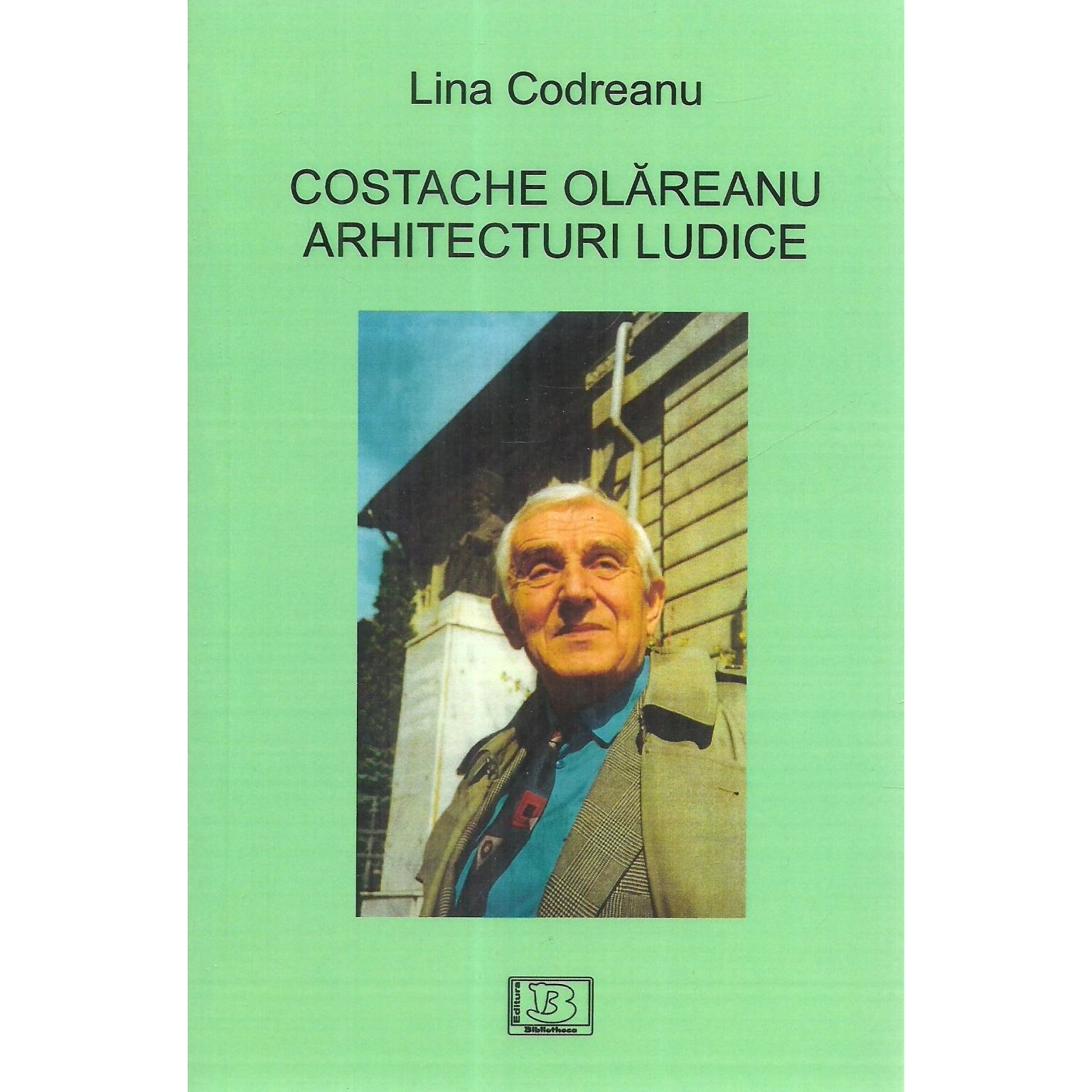 Costache Olareanu. Arhitecturi ludice, Lina Codreanu
