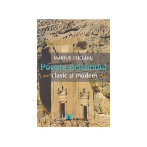 Poezia Orientului - clasic si modern, Marius Chelaru