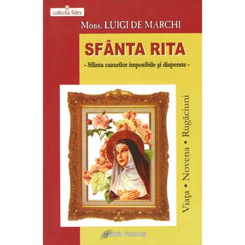 Sfanta Rita din Cascia - Luigi de Marchi Sfanta Rita din Cascia - Luigi de Marchi