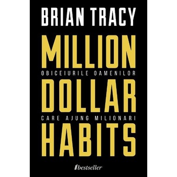 Million Dollar Habits - Brian Tracy Million Dollar Habits - Brian Tracy
