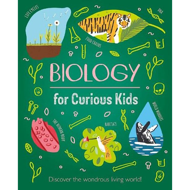 Biology for Curious Kids - Laura Baker