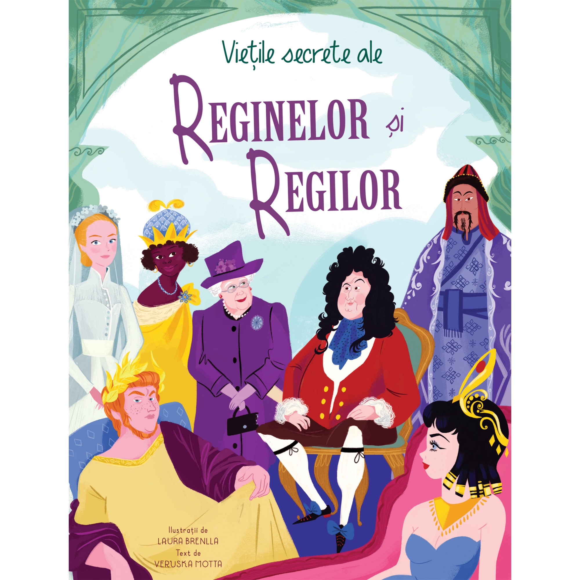 Vietile secrete ale reginelor si regilor, Veruska Motta