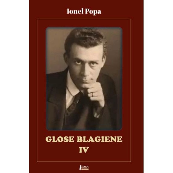 Glose Blagiene, IV, Ionel Popa