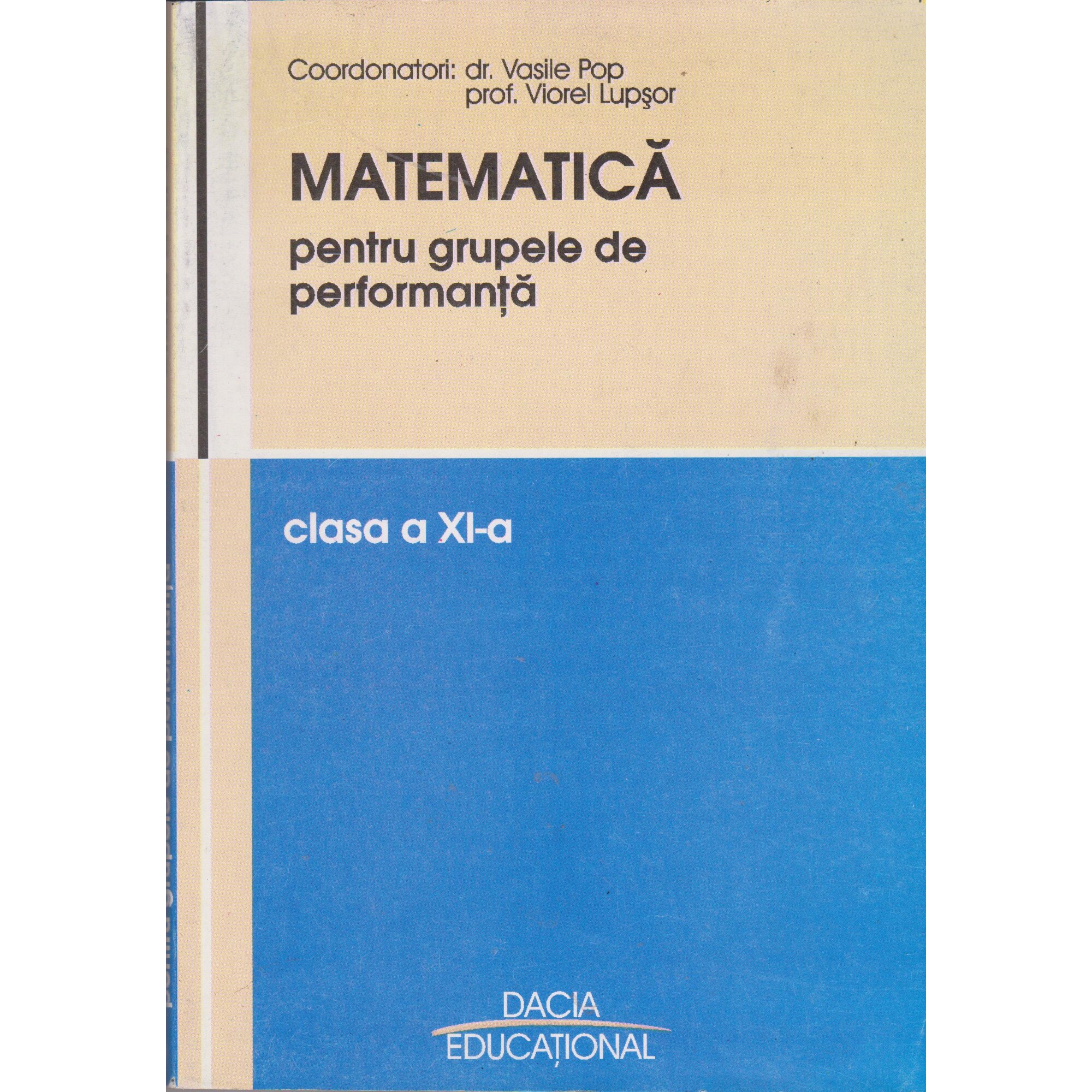 Matematica pentru grupele de performanta clasa a-11-a - Vasile Pop, Viorel Lupsor