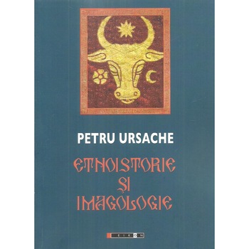 Etnoistorie si imagologie, Petru Ursache Etnoistorie si imagologie, Petru Ursache
