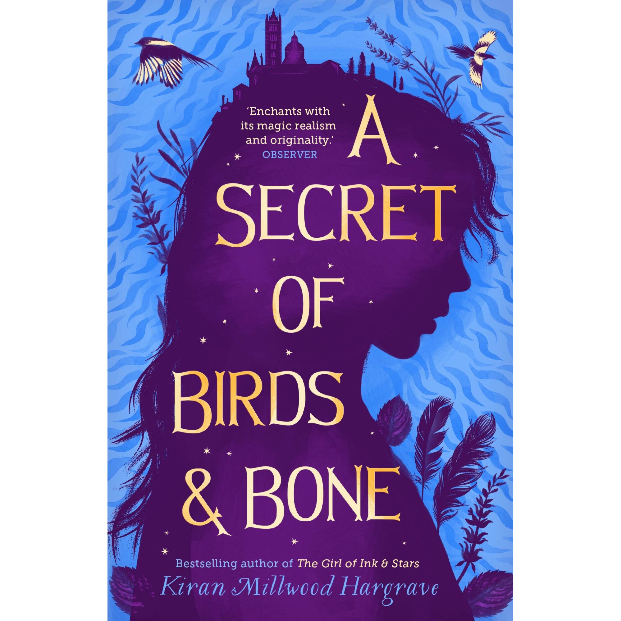 A Secret of Birds & Bone - Kiran Millwood Hargrave, ed 2021