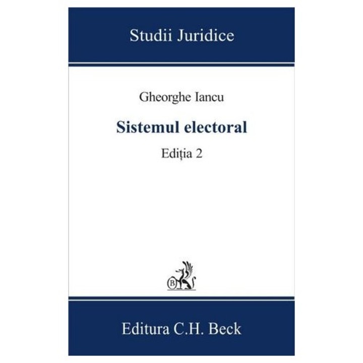 Sistemul electoral, Editia a II-a - Gheorghe Iancu