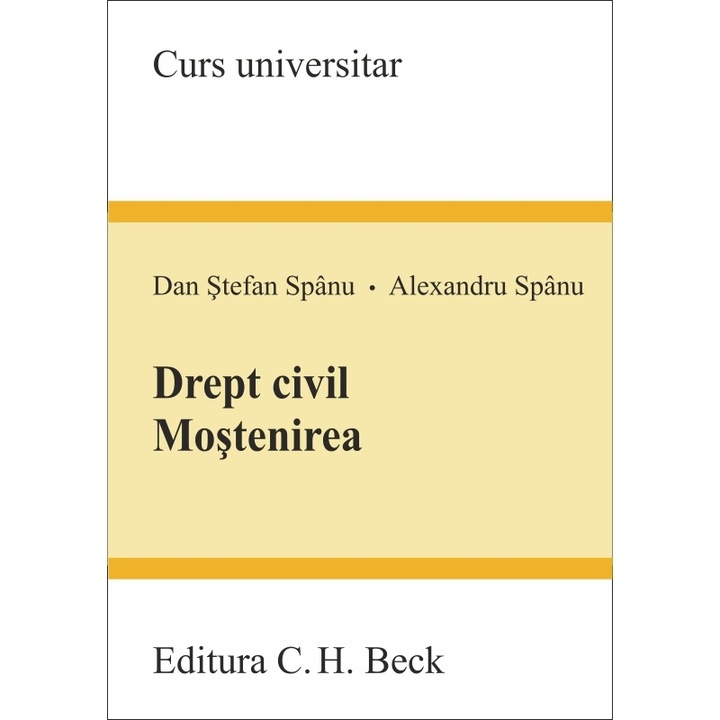 Drept civil. Mostenirea - Alexandru Spanu, Dan Stefan Spanu