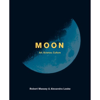 Moon: Art, Science, Culture Hardcover - Alexandra Loske Moon: Art, Science, Culture Hardcover - Alexandra Loske