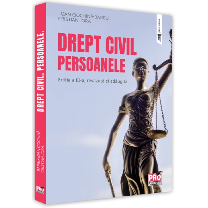 Drept Civil. Persoanele. Ed.3 - Cristian Jora, Ioan Ciochina Barbu