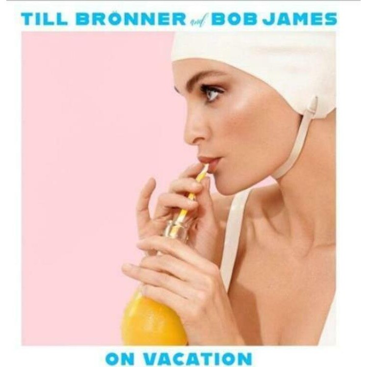 Till Bronner & Bob James - On Vacation (2 Vinyl)
