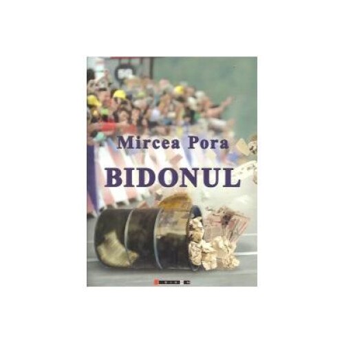 Bidonul, Mircea Pora