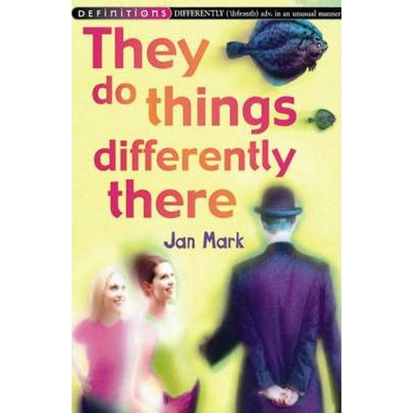 They Do Things Differently There - Jan Mark