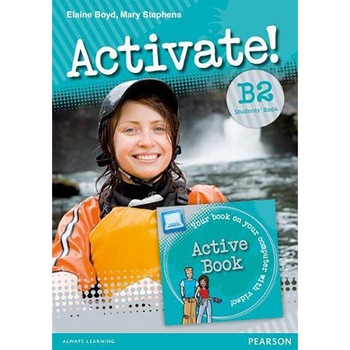 Activate! B2 Student's Book and Active Book Pack - Elaine BoydMary Stephens Activate! B2 Student's Book and Active Book Pack - Elaine BoydMary Stephens