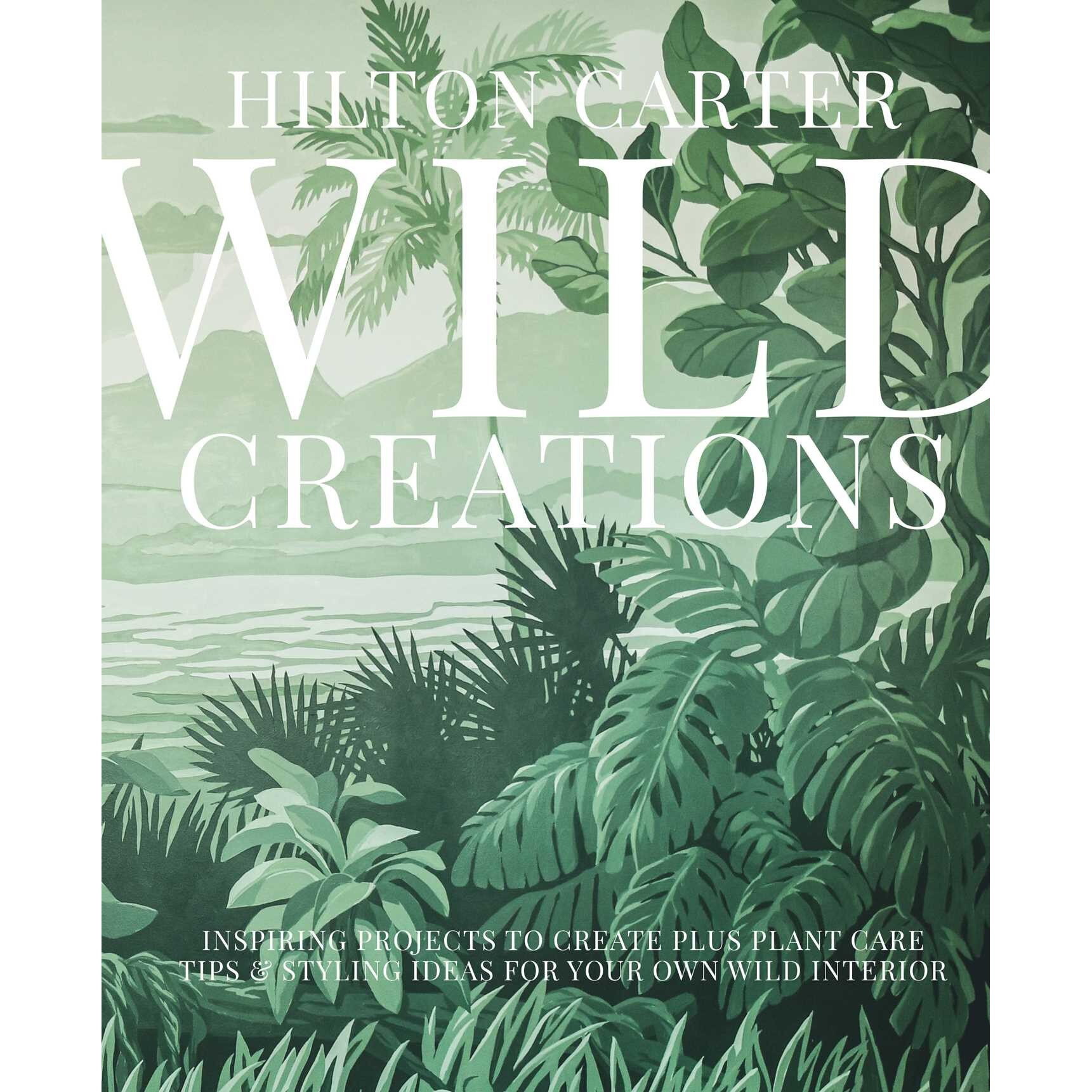 Wild Creations - Hilton Carter