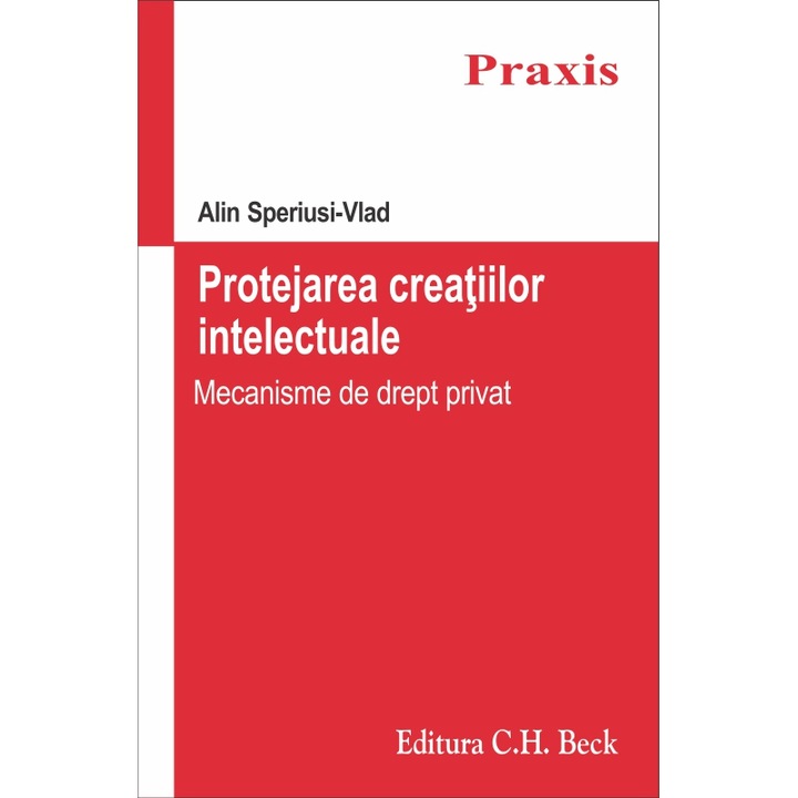 Protejarea creatiilor intelectuale - Alin Speriusi-Vlad