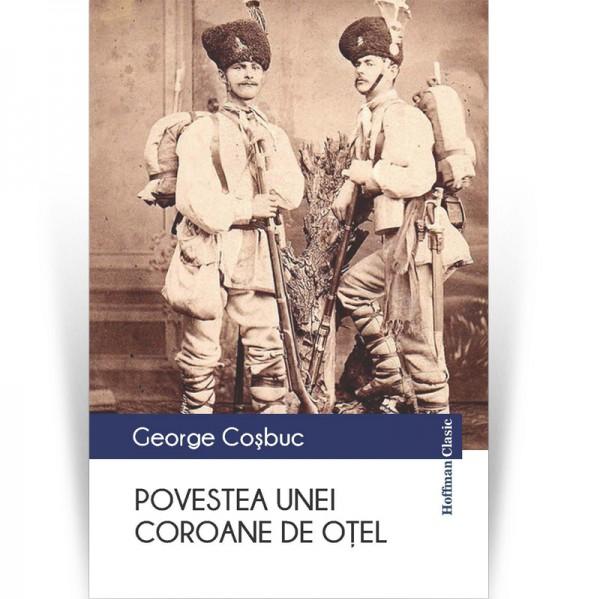 Povestea unei coroane de otel, George Cosbuc