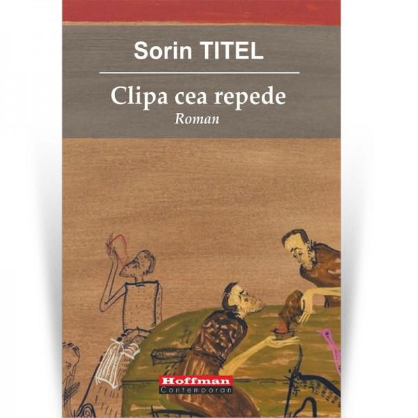 Clipa cea repede, Sorin Titel