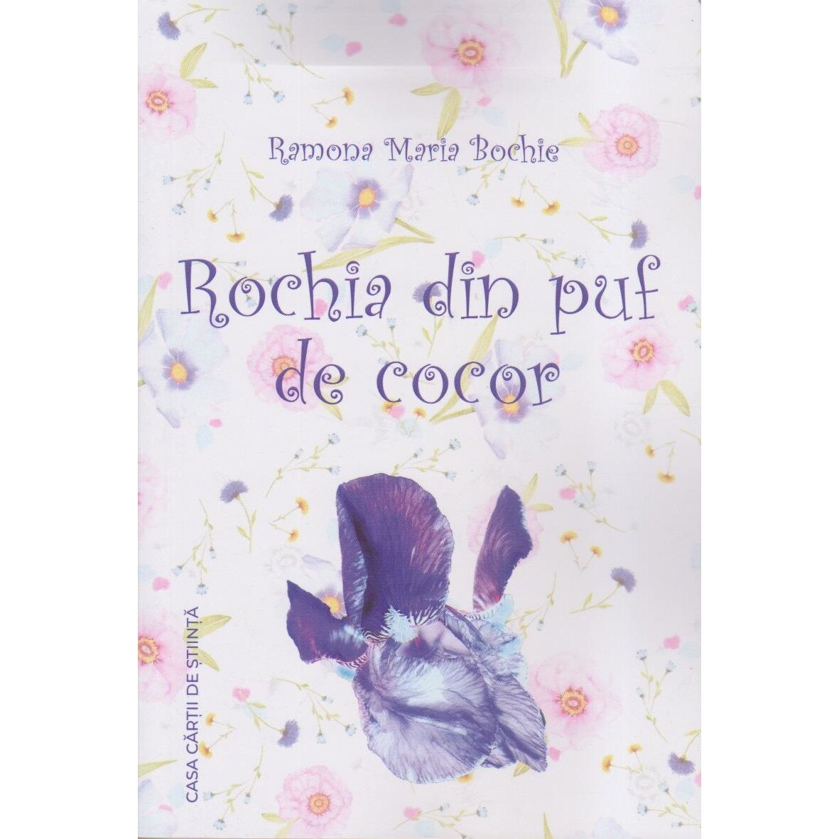 Rochia din puf de cocor, Ramona Maria Bochie