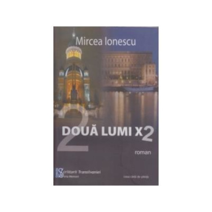Doua lumi x 2, Mircea Ionescu