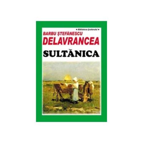 Sultanica, Barbu Stefanescu Delavrancea
