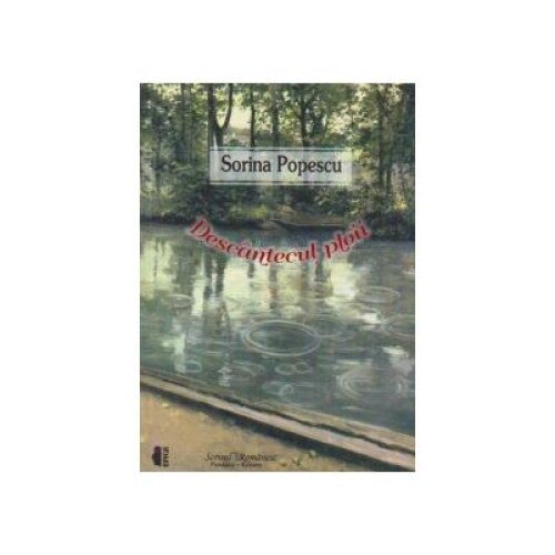 Descantecul ploii, Sorina Popescu