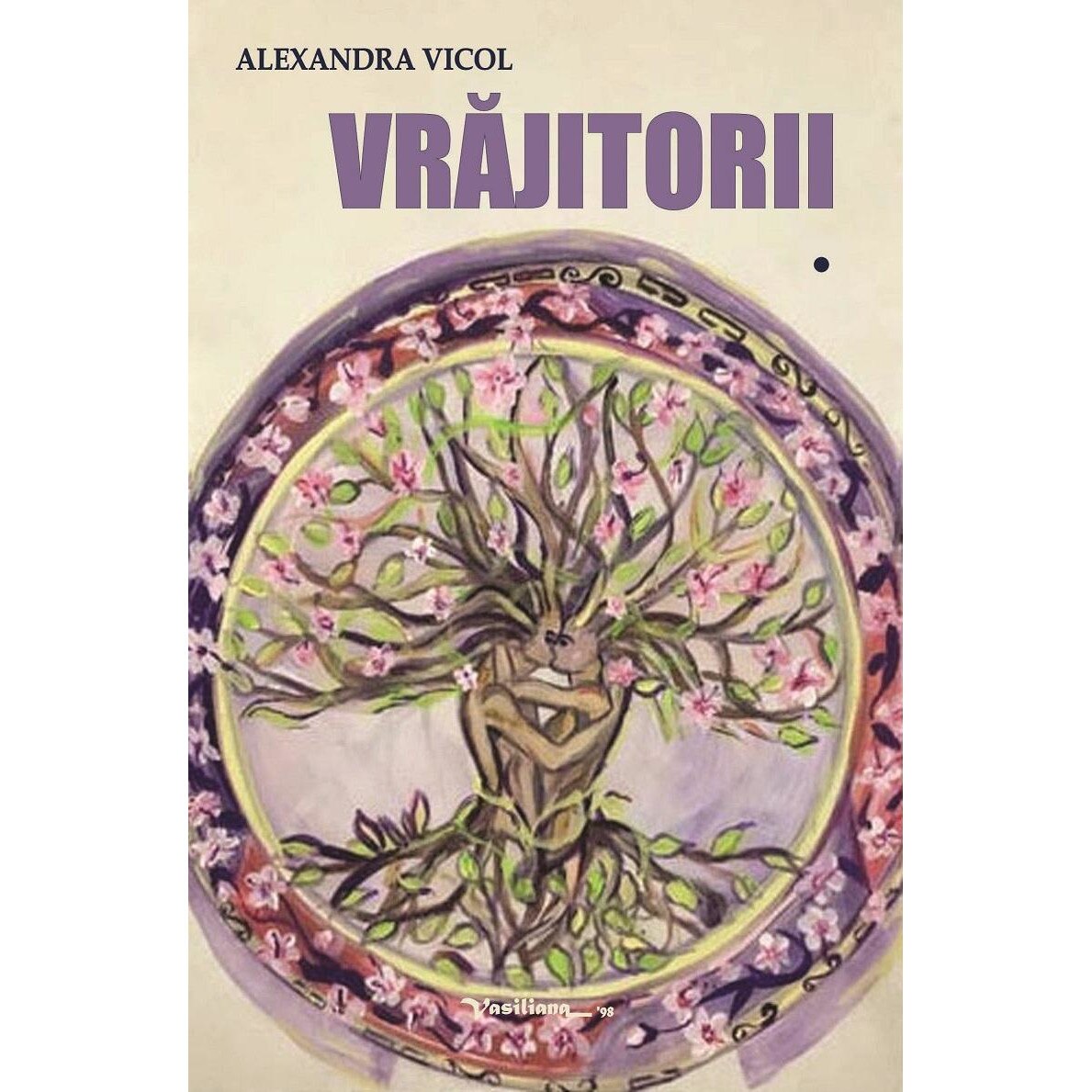 Vrajitorii, Alexandra Vicol