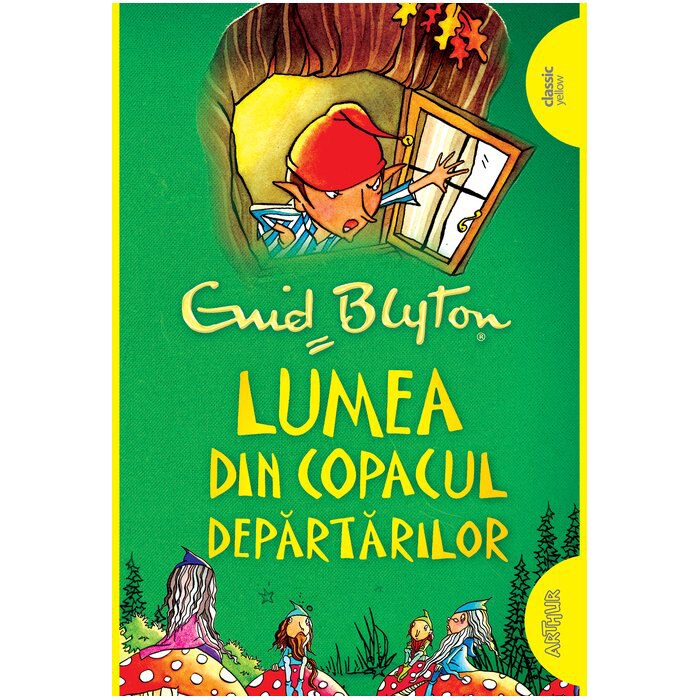 Copacul departarilor #3. Lumea din copacul departarilor, Enid Blyton
