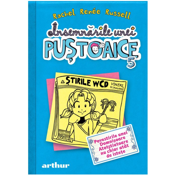 Insemnarile unei pustoaice 5. Povestirile unei domnisoare atotstiutoare, Rachel Renee Russell