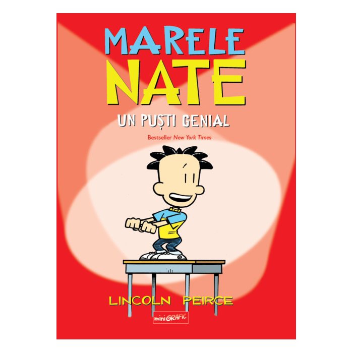 Marele Nate. Un puști genial, Lincoln Peirce