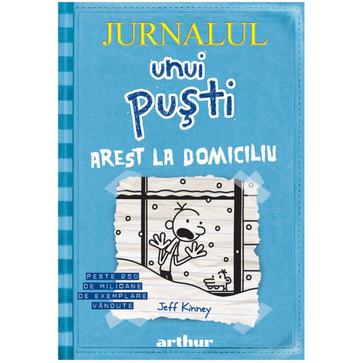 Jurnalul unui pusti 6. Arest la domiciliu, Jeff Kinney