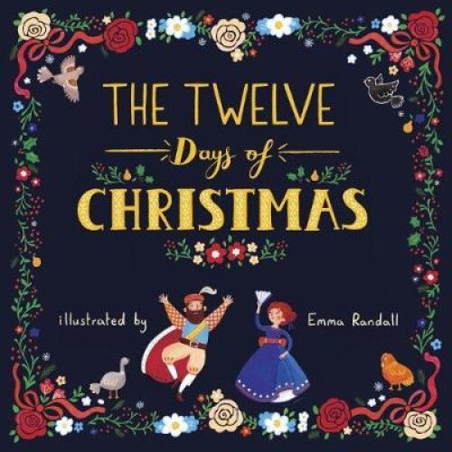 The Twelve Days of Christmas - Emma Randall, ed 2017
