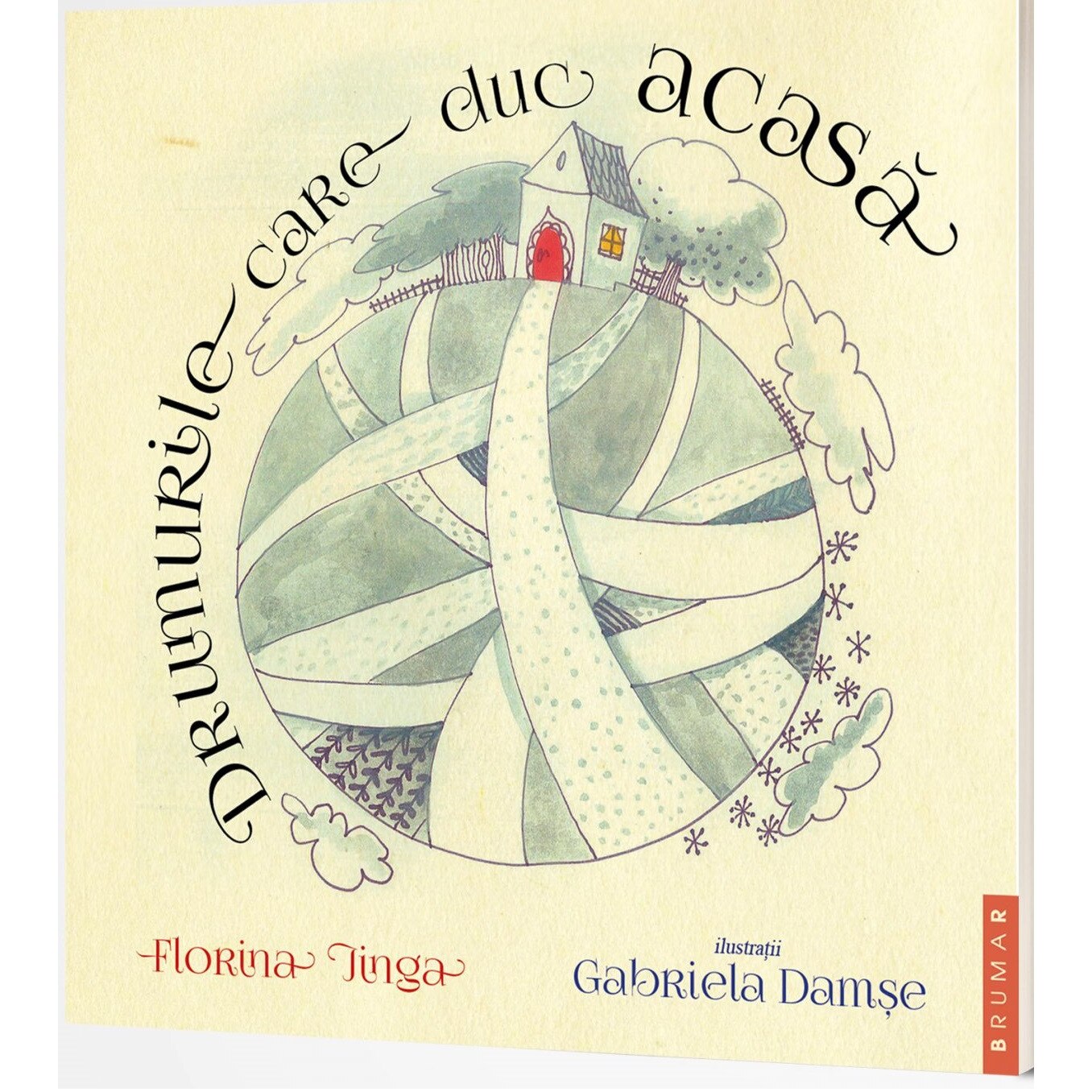 Drumurile care duc acasa - Florina JingaGabriela Damse, ed 2020