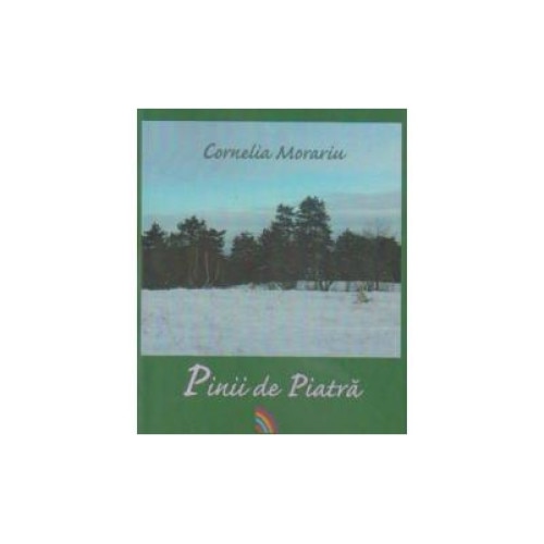 Pinii de Piatra, Cornelia Morariu